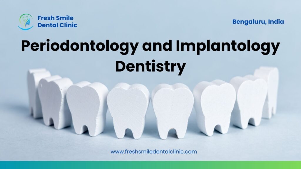 Healthy Gums, Lasting Smiles: Exploring Periodontology and Implantology Services