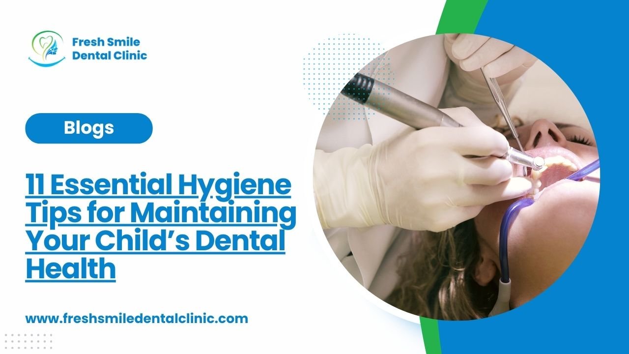 11 Hygiene Tips for Dental Health